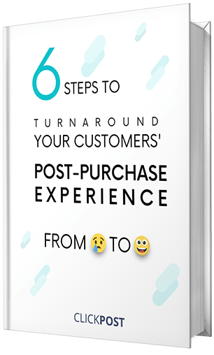 6 Steps to Turnaround Your Customers Post Purchase Experience