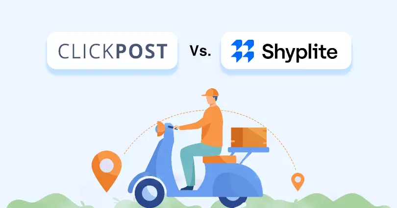 ClickPost & Shyplite - Ingredients for a Top Notch Shipping Experience